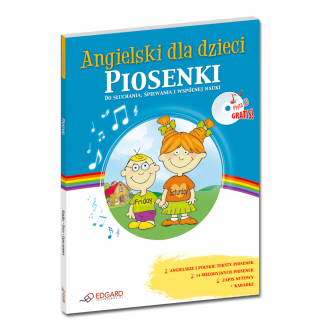 Angielski dla dzieci Piosenki (Książka + Audio CD) Angielski dla dzieci Piosenki (Książka + Audio CD)