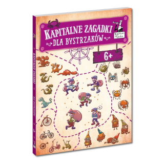 Kapitan Nauka. Kapitalne zagadki dla Bystrzaków 6+ Kapitan Nauka. Kapitalne zagadki dla Bystrzaków 6+
