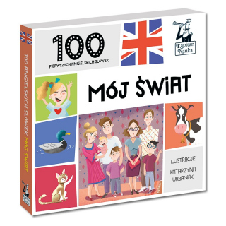 Kapitan Nauka. 100 pierwszych angielskich słówek. Mój świat