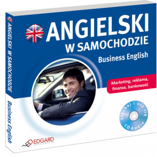 Angielski w samochodzie Business English (płyta...