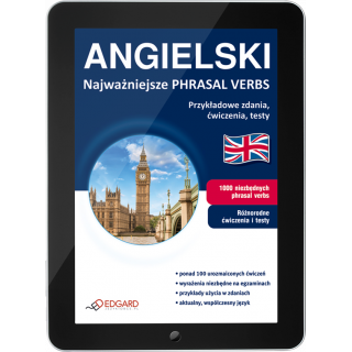 ANGIELSKI Najważniejsze PHRASAL VERBS (e-book) ANGIELSKI Najważniejsze PHRASAL VERBS (e-book)