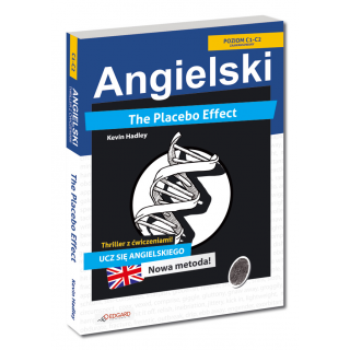 Angielski THRILLER z ćwiczeniami The Placebo Effect Angielski THRILLER z ćwiczeniami The Placebo Effect