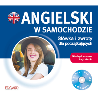 Angielski w samochodzie. Słówka i zwroty dla...
