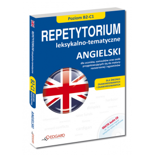 Angielski Repetytorium leksykalno-tematyczne (B2-C1) (Książka + CD Audio) Angielski Repetytorium leksykalno-tematyczne (B2-C1) (Książka + CD Audio)